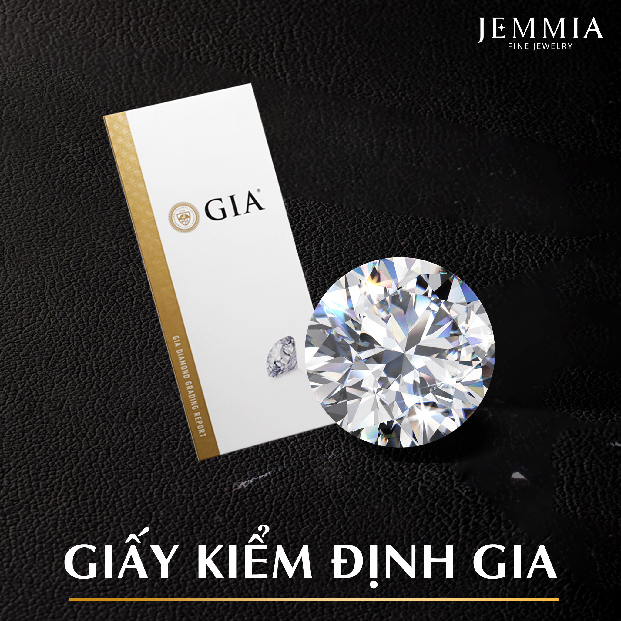 Kim cương khi mua tại Jemmia đều có giấy kiểm định GIA